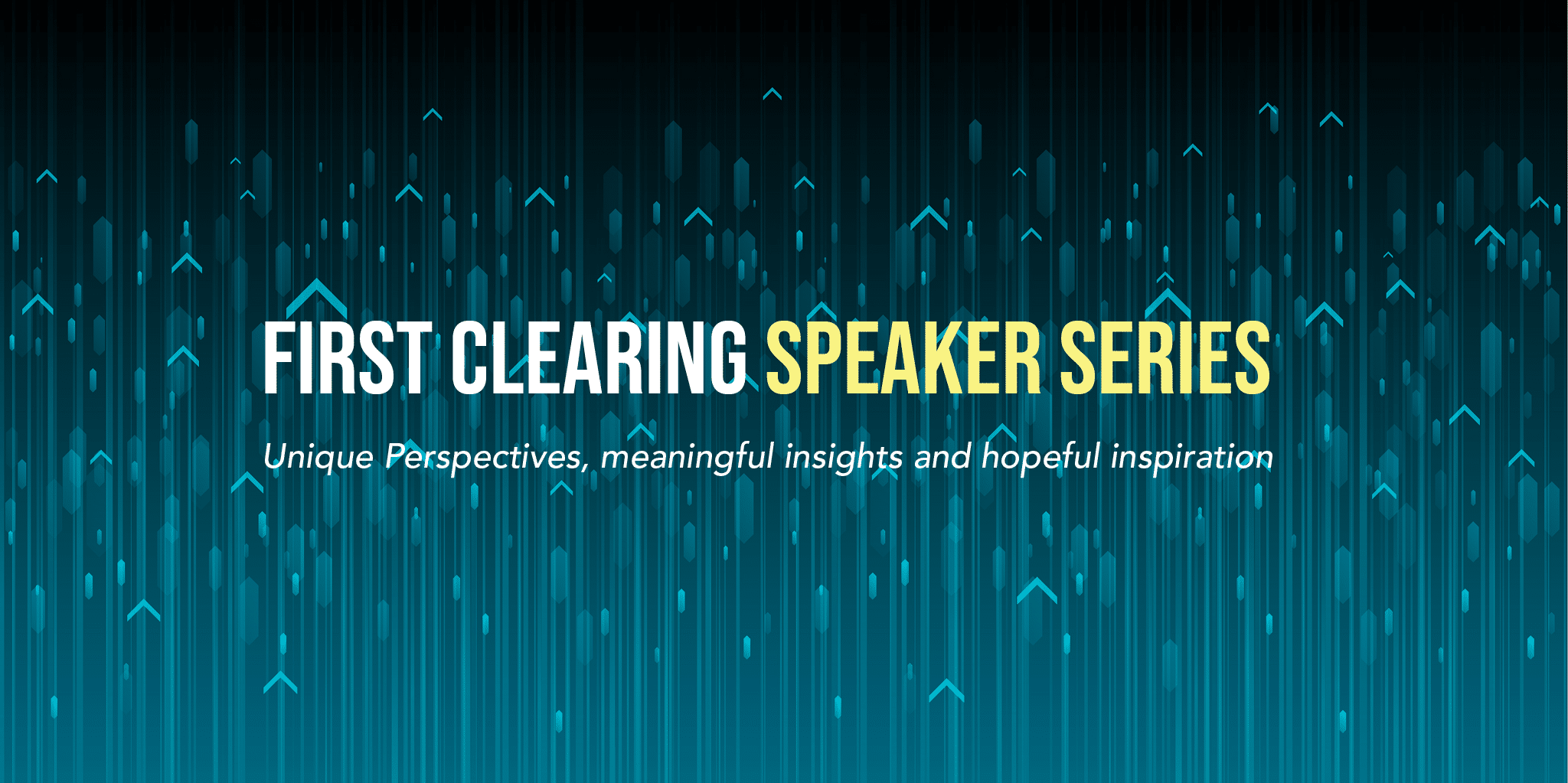 First Clearing Speaker Series
